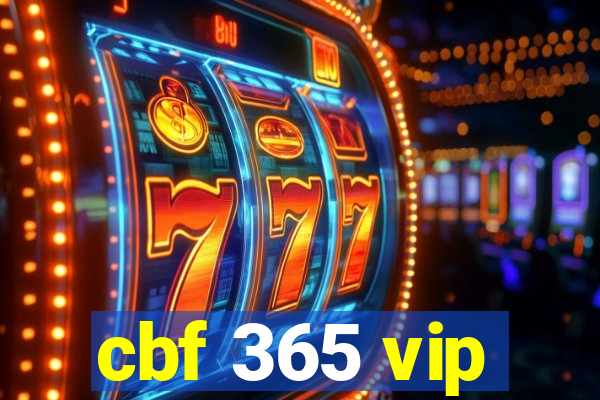 cbf 365 vip